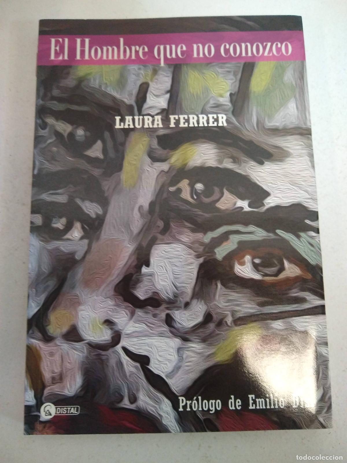 Libros: El Hombre Que No Conozco - Laura Ferrer