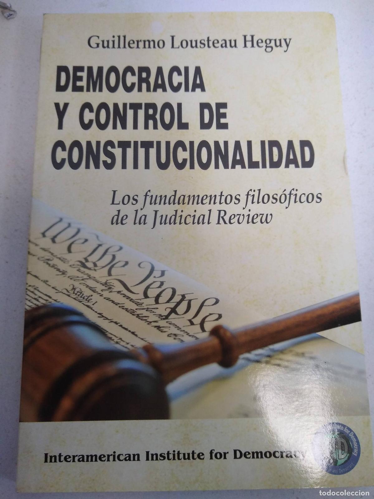 Libros: Democracia y control de constitucionalidad - Guillermo Lousteau Heguy - Foto 1