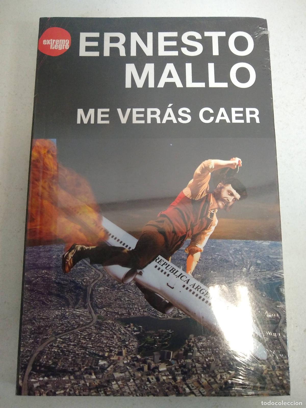 Libros: Me veras caer - Ernesto Mallo - Foto 1