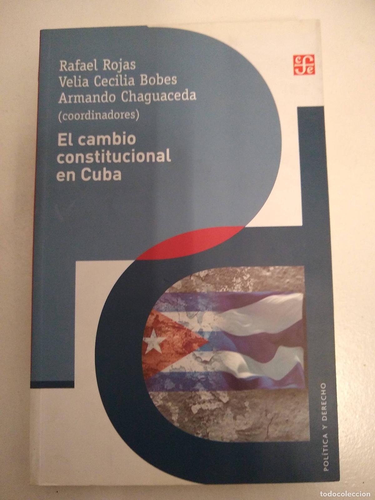 Libros: EL CAMBIO CONSTITUCIONAL EN CUBA - ROJAS,RAFAEL - Foto 1