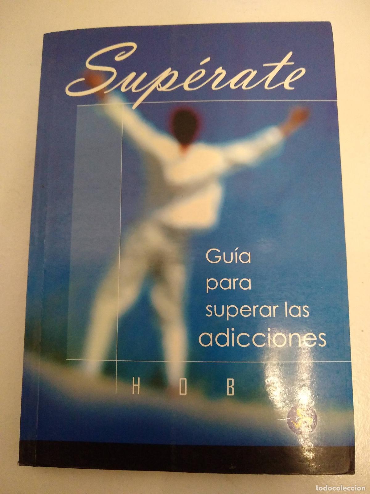 Libros: Superate. Guia para superar las adicciones - HOB - Foto 1