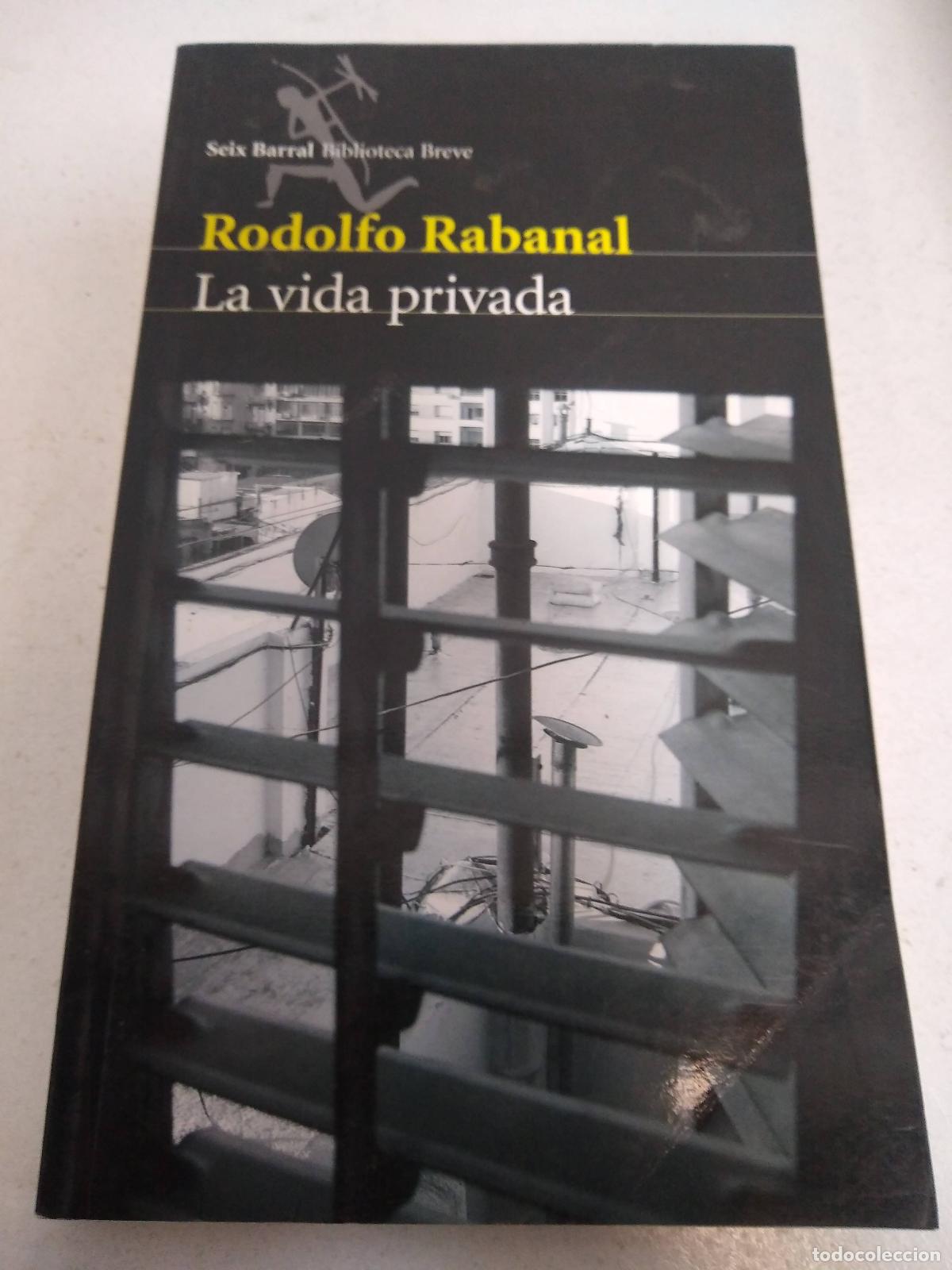 Libros: La Vida Privada - Rabanal, Rodolfo - RABANAL, RODOLFO