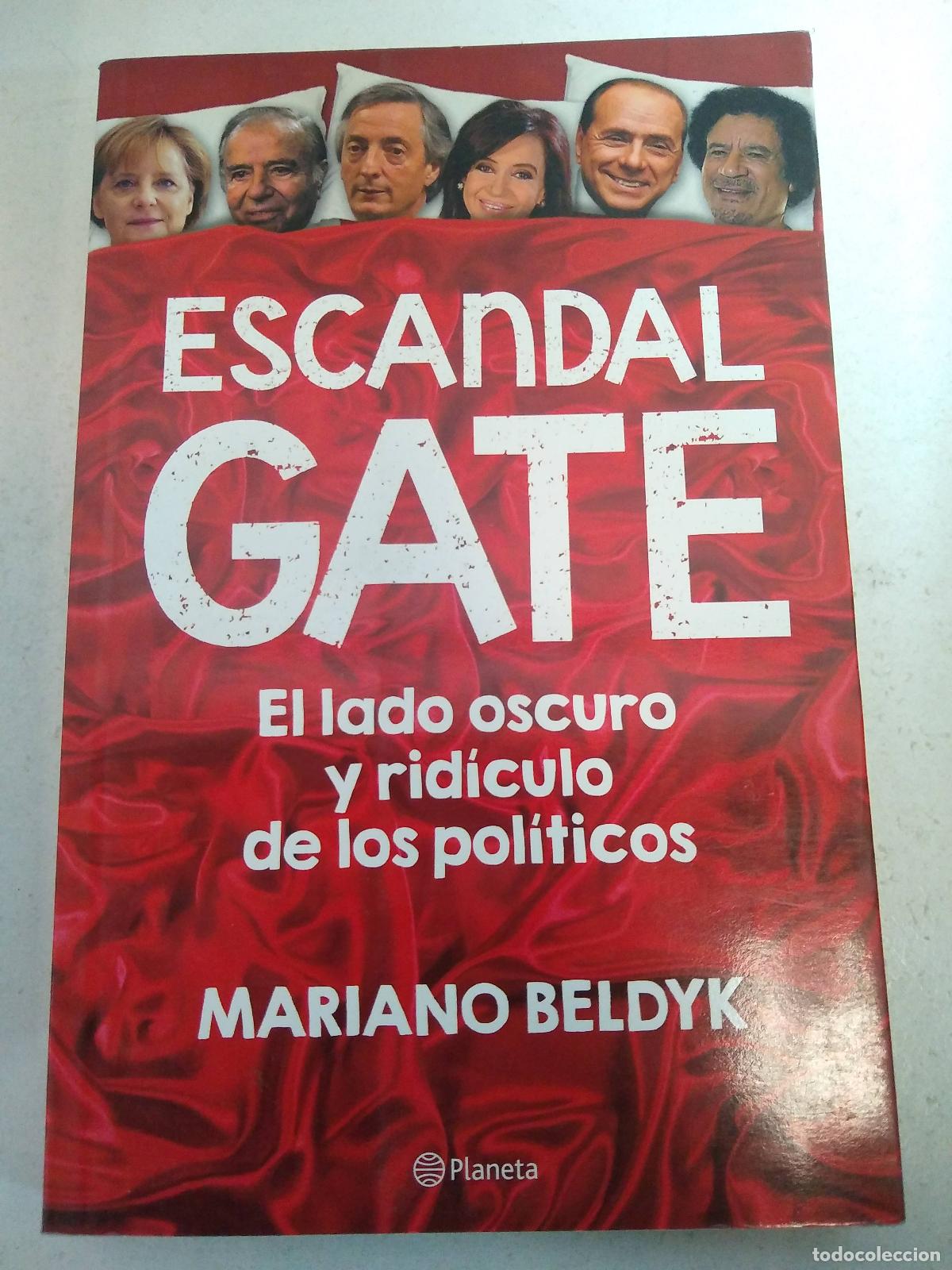 Libros: Escandalgate - Mariano Beldyk - Editorial Planeta - VVAA - Foto 1