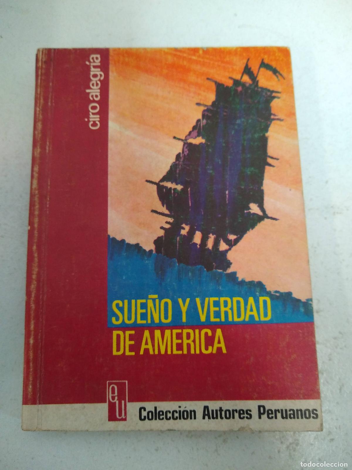 Libros: Sue&ntilde;o y verdad de America - Ciro Alegria - Foto 1
