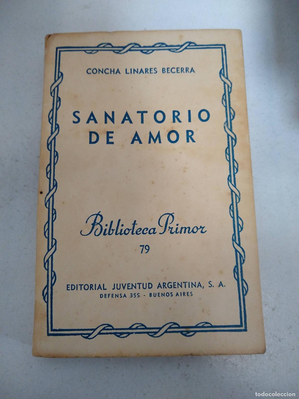 Libros: Sanatorio de amor - Concha Linares Becerra - Foto 1