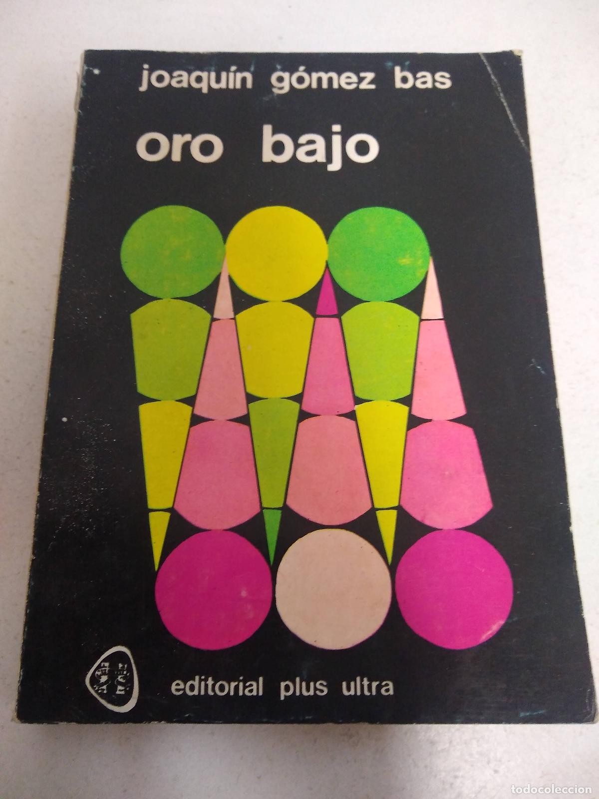 Libros: Oro bajo - Joaquin G&oacute;mez Bas - Foto 1