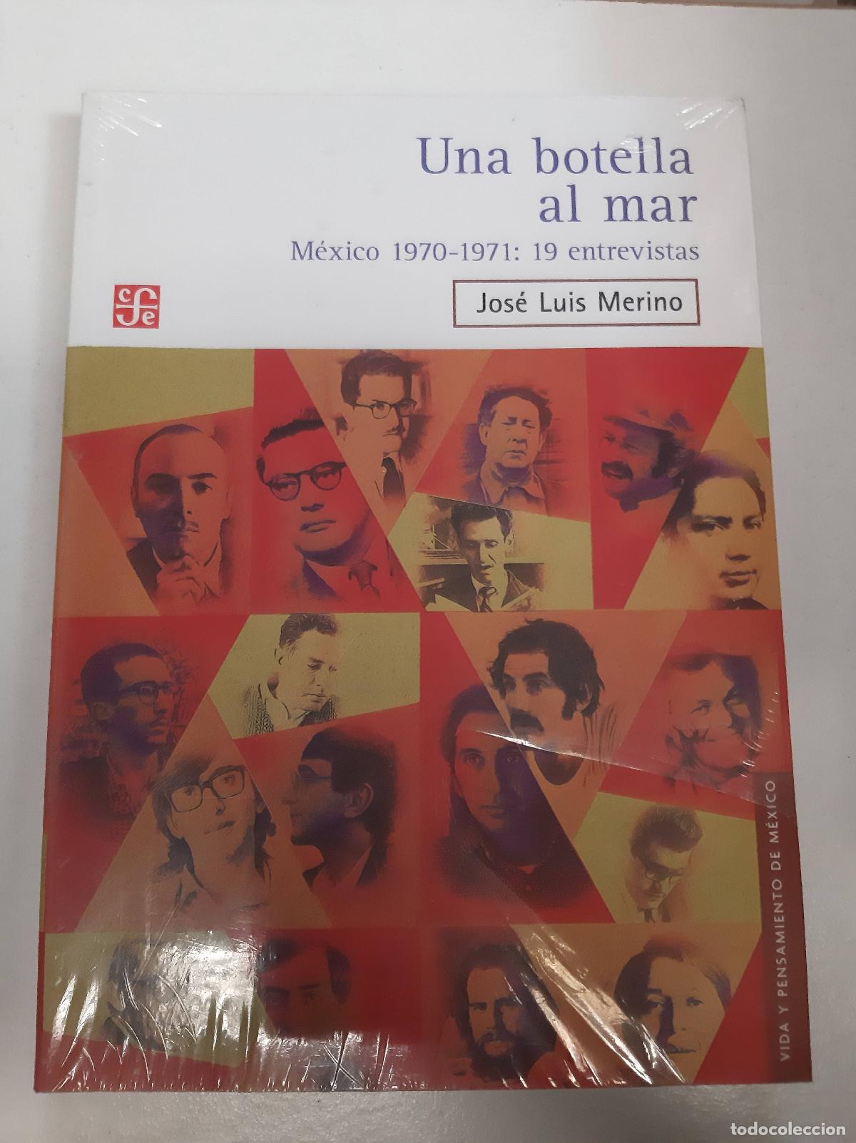 B&uuml;cher: Una botella al mar. M&eacute;xico 1970 - 1971: 19 entrevistas - Jose Luis Merino