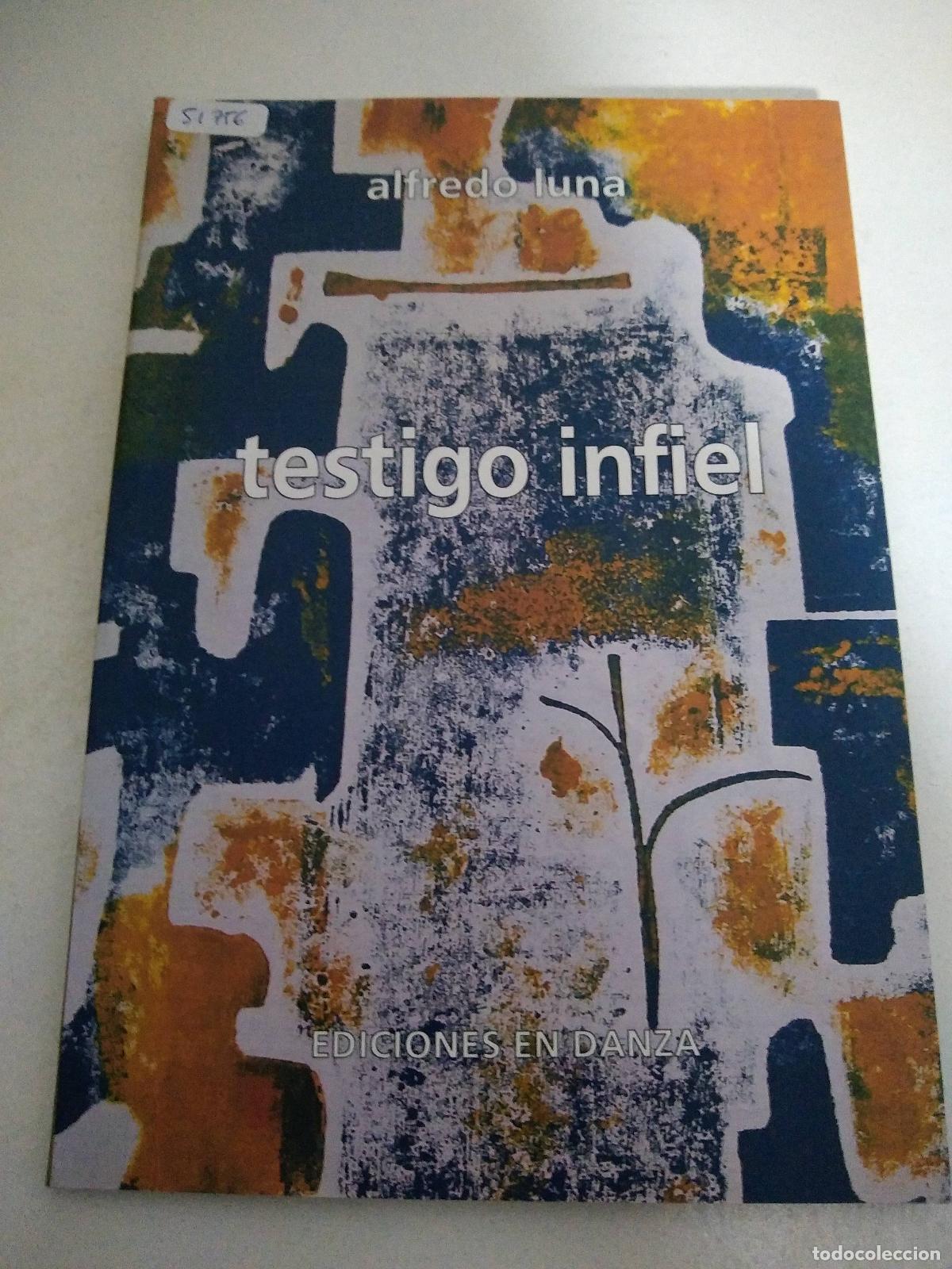 B&uuml;cher: Testigo Infiel - LUNA ALFREDO