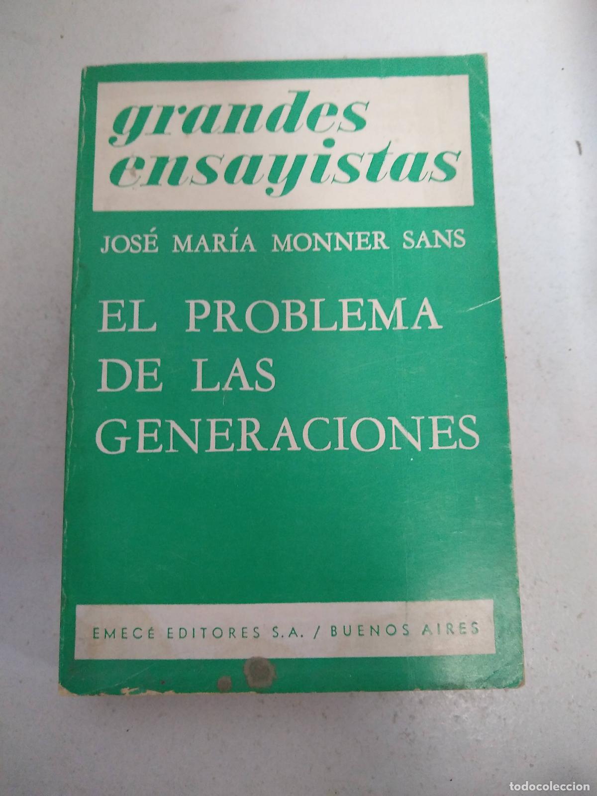 Libri di seconda mano: El problema de las generaciones - Jose Maria Monner Sans