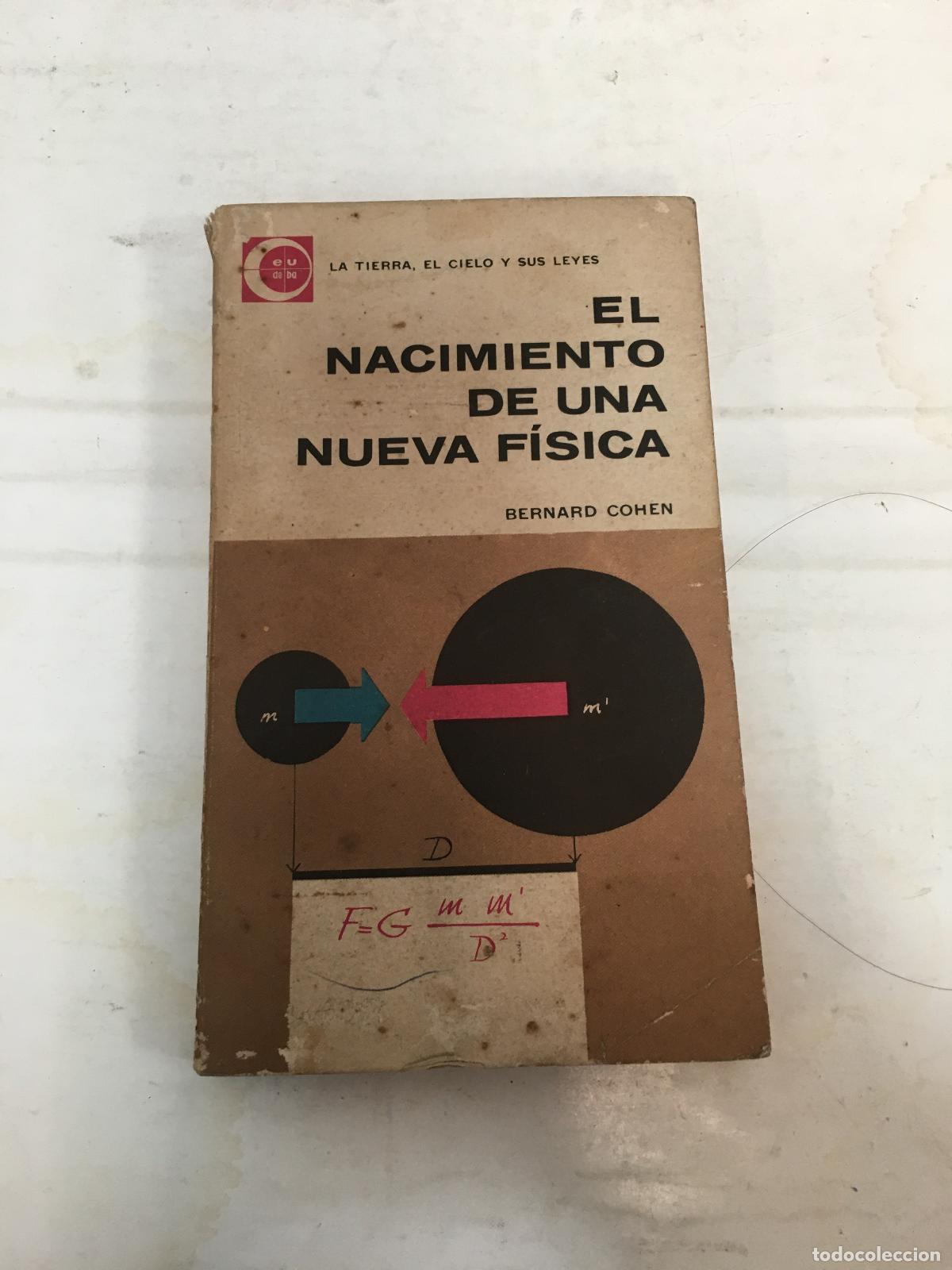 Libri di seconda mano: el nacimiento de una nueva fisica - Bernard Cohen