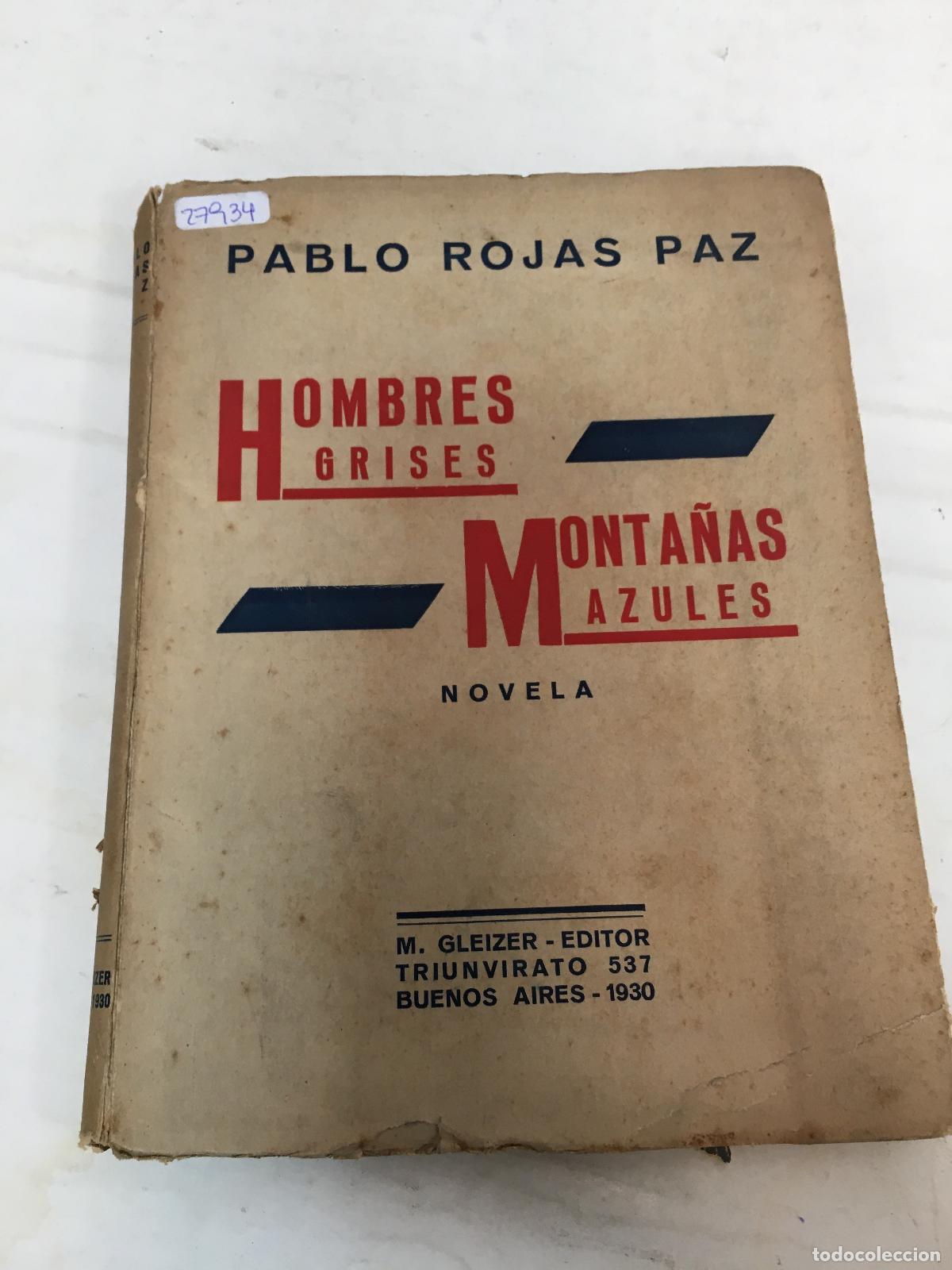 Libri di seconda mano: Hombres grises, monta&ntilde;as azules - Pablo Rojas Paz