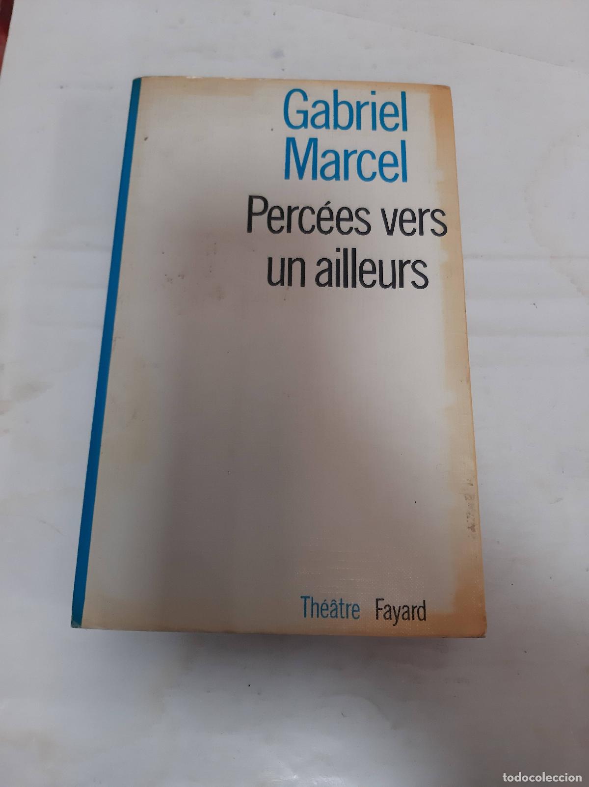 books: Perc&eacute;es vers un ailleurs - Gabriel Marcel