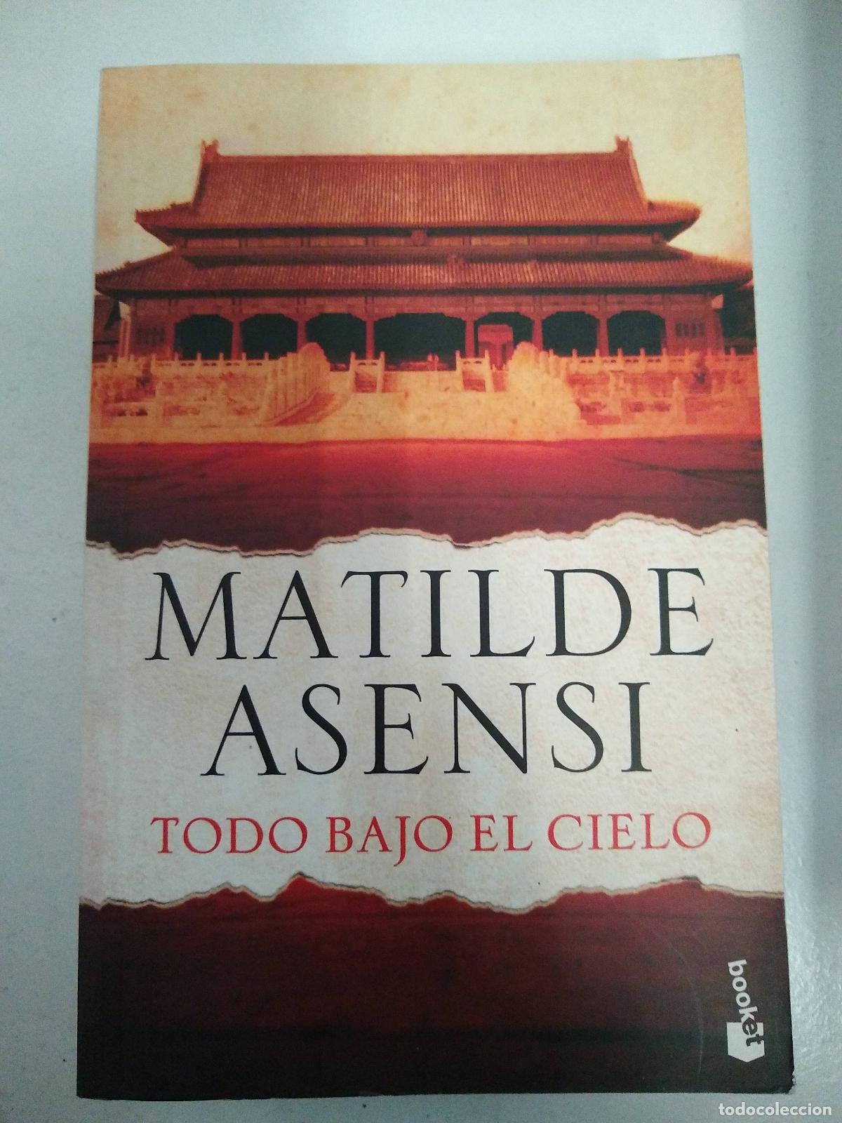 Libros: todo bajo el cielo - matilde asensi - Foto 1
