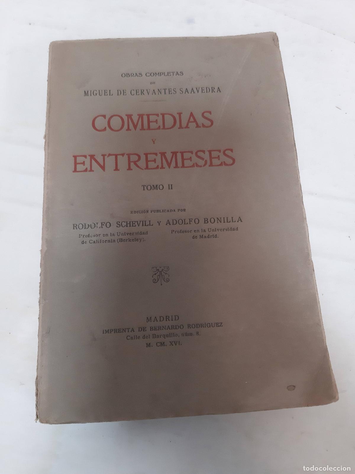 Libros: Obras completas de Miguel de Cervantes de Saavedra Comedias y entremeses tomo II - Schevill / Bonill