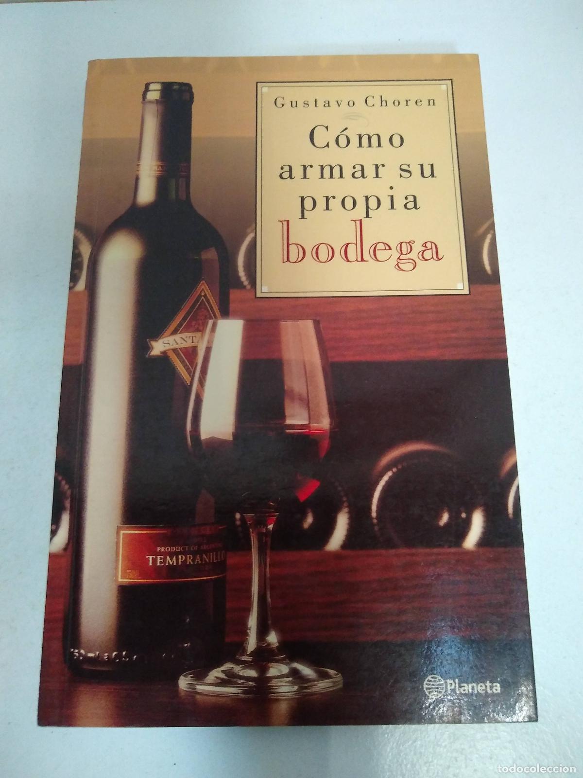 Libros: C&oacute;mo armar su propia bodega - Choren, Gustavo - Foto 1