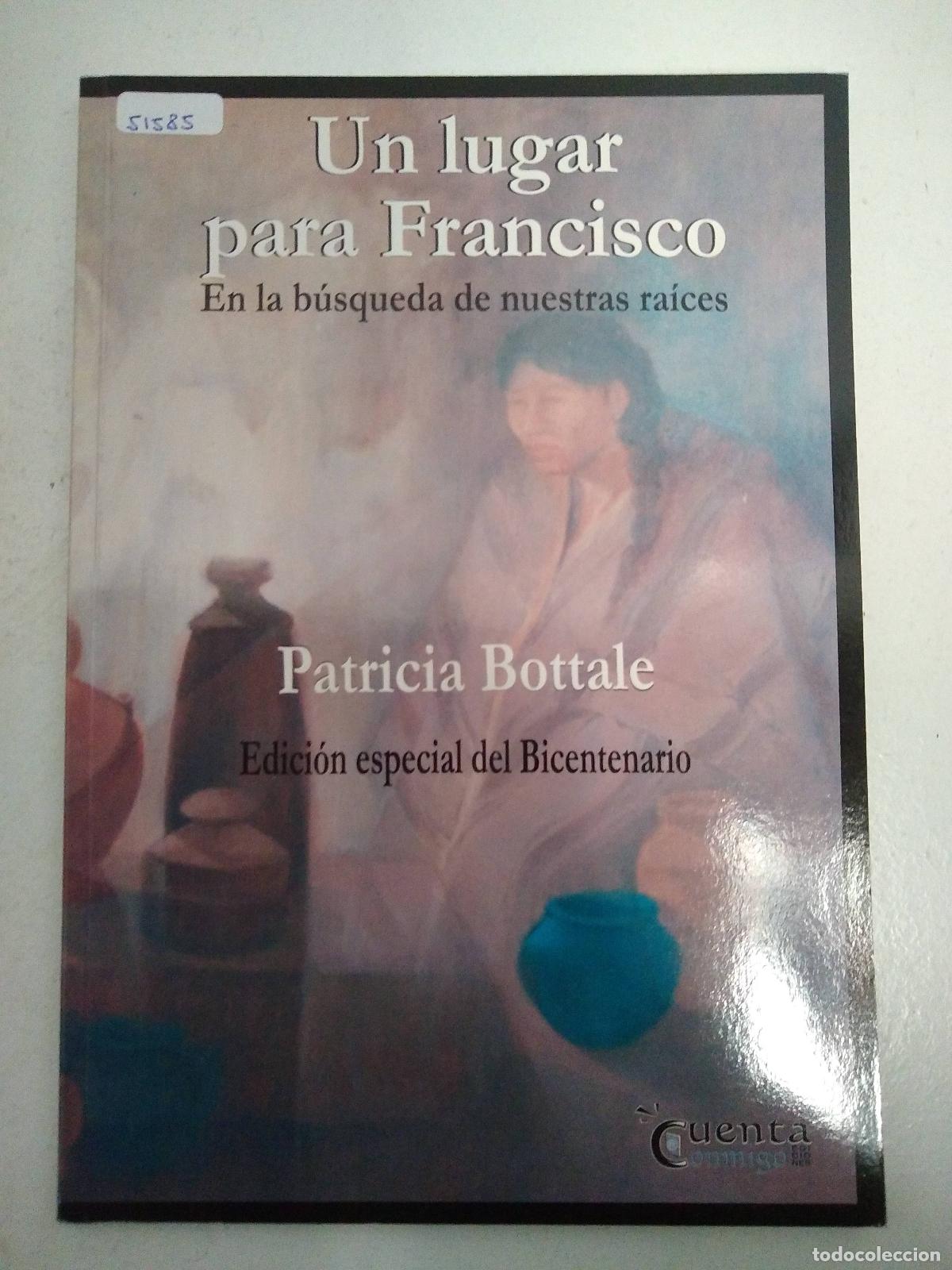 Libri di seconda mano: Un lugar para francisco - Patricia Bottale