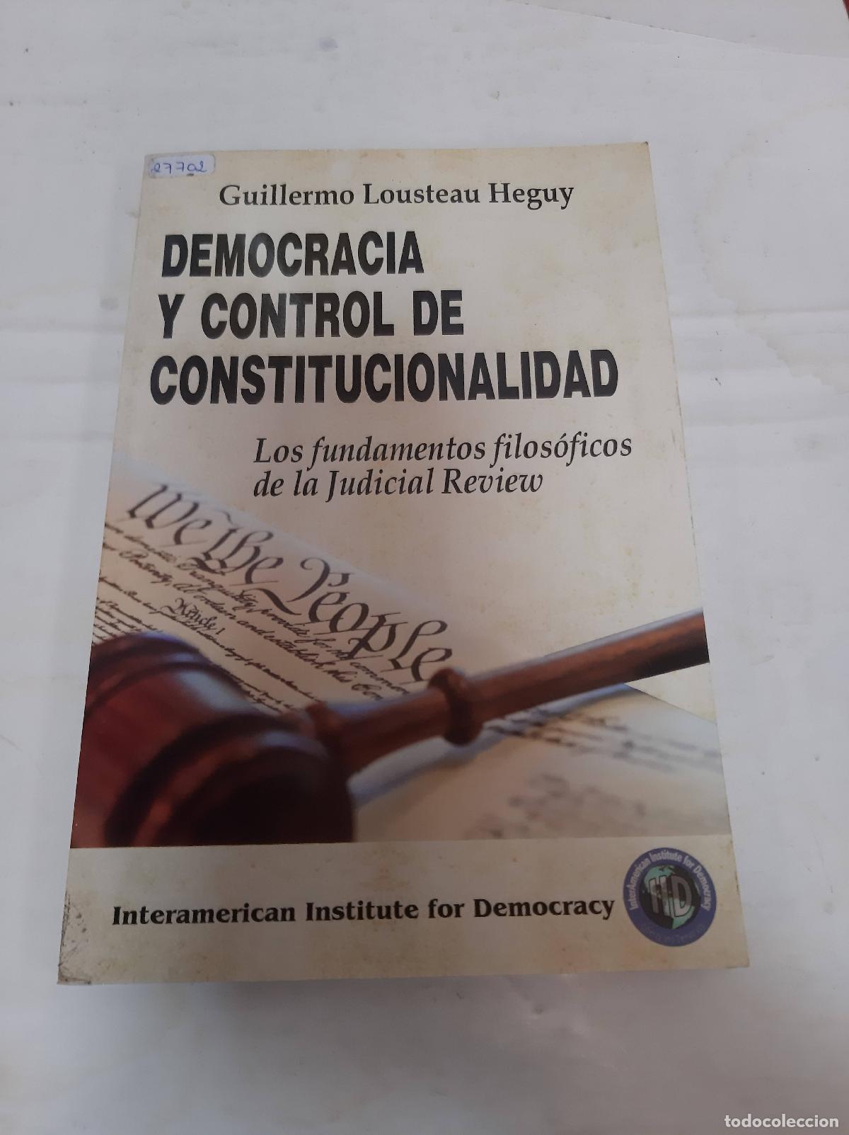 Libros: Democracia y control de constitucionalidad - Guillermo Lousteau Heguy - Foto 1