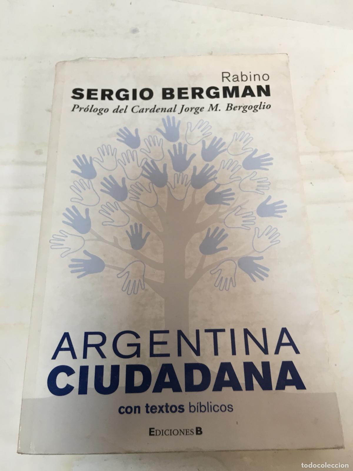 Libros: Argentina ciudadana - Sergio Bergman - Foto 1