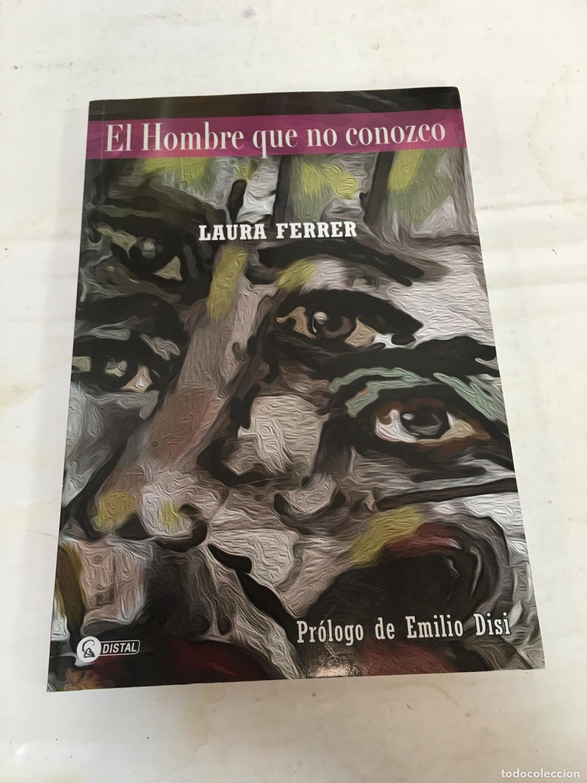 Libros: El hombre que no conozco - Laura Ferrer