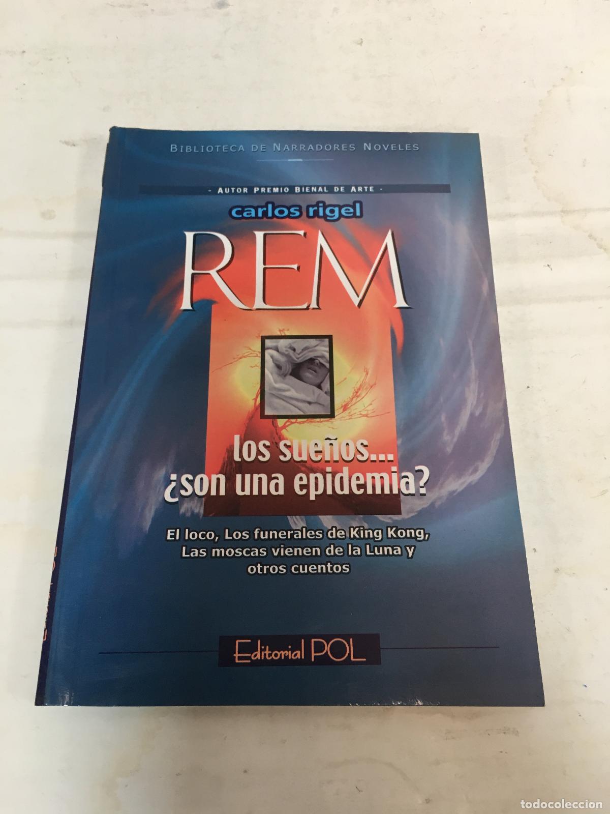 Libros: REM, los sue&ntilde;os son una epidemia? - Carlos Rigel - Foto 1