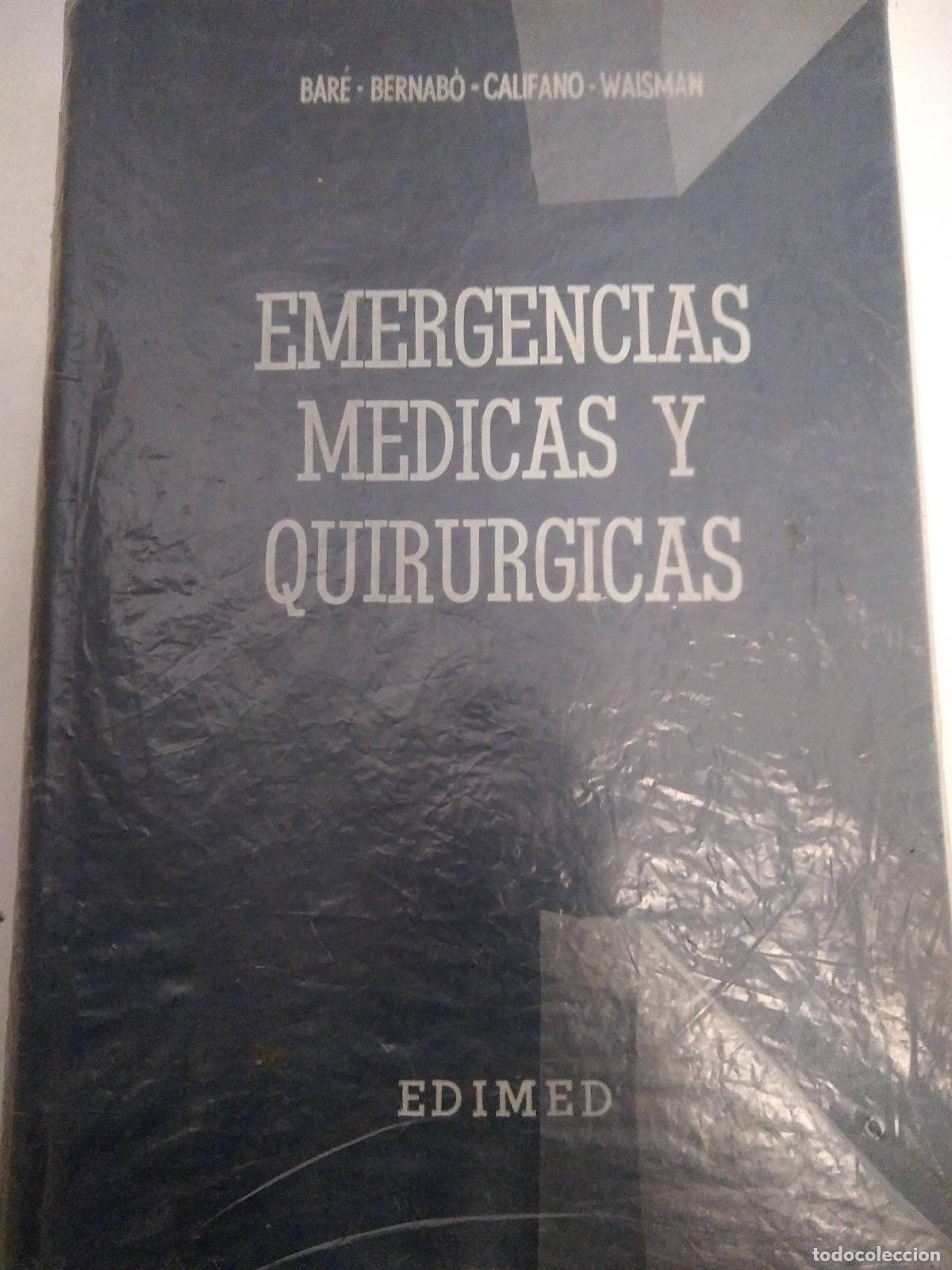 Libri di seconda mano: Emergencias medicas y quirurgicas - Bar&eacute;, Bernab&oacute;, Califano, Waisman