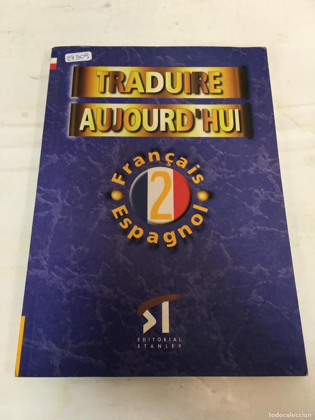 Livres: Traduire Aujourd Hui - ROSSET, EDWARD R.