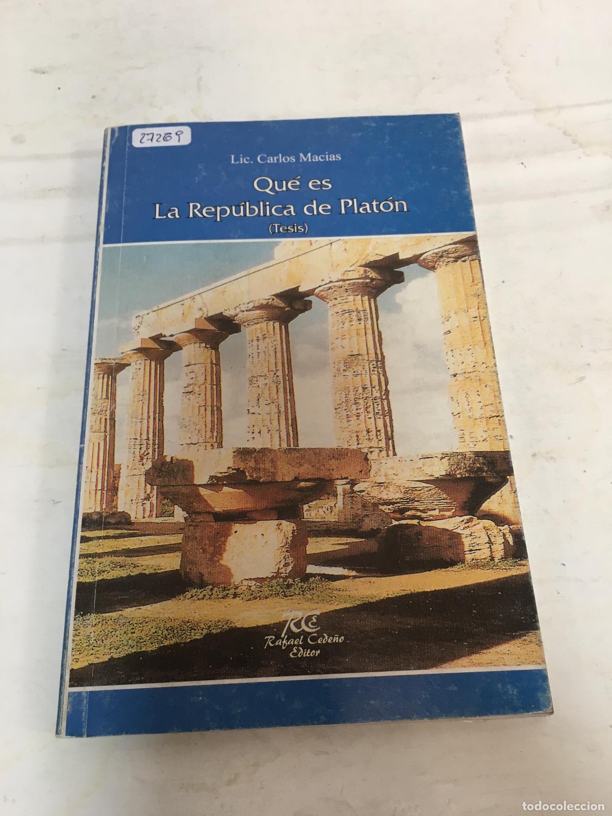 Libros: Que es la Republica de Platon (Tesis) - Carlos Macias - Foto 1