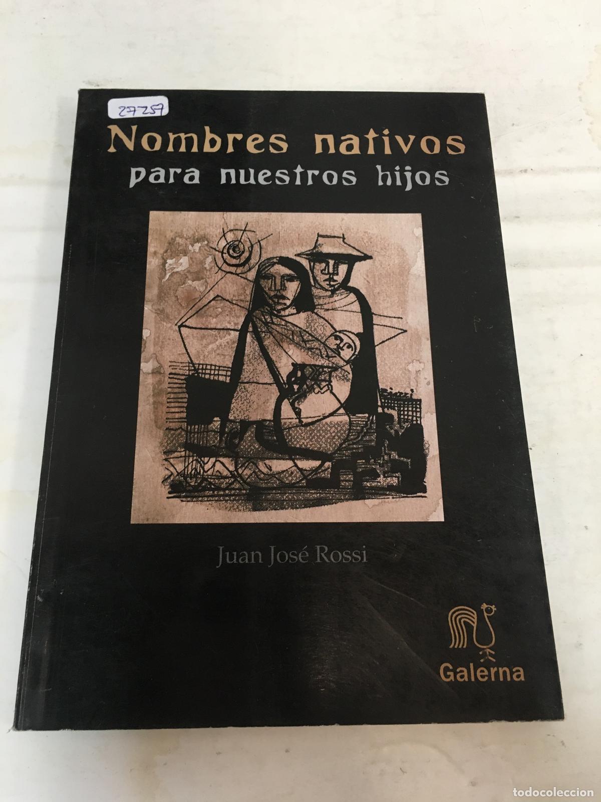 Libri di seconda mano: Nombres nativos para nuestros hijos - Juan Jose Rossi