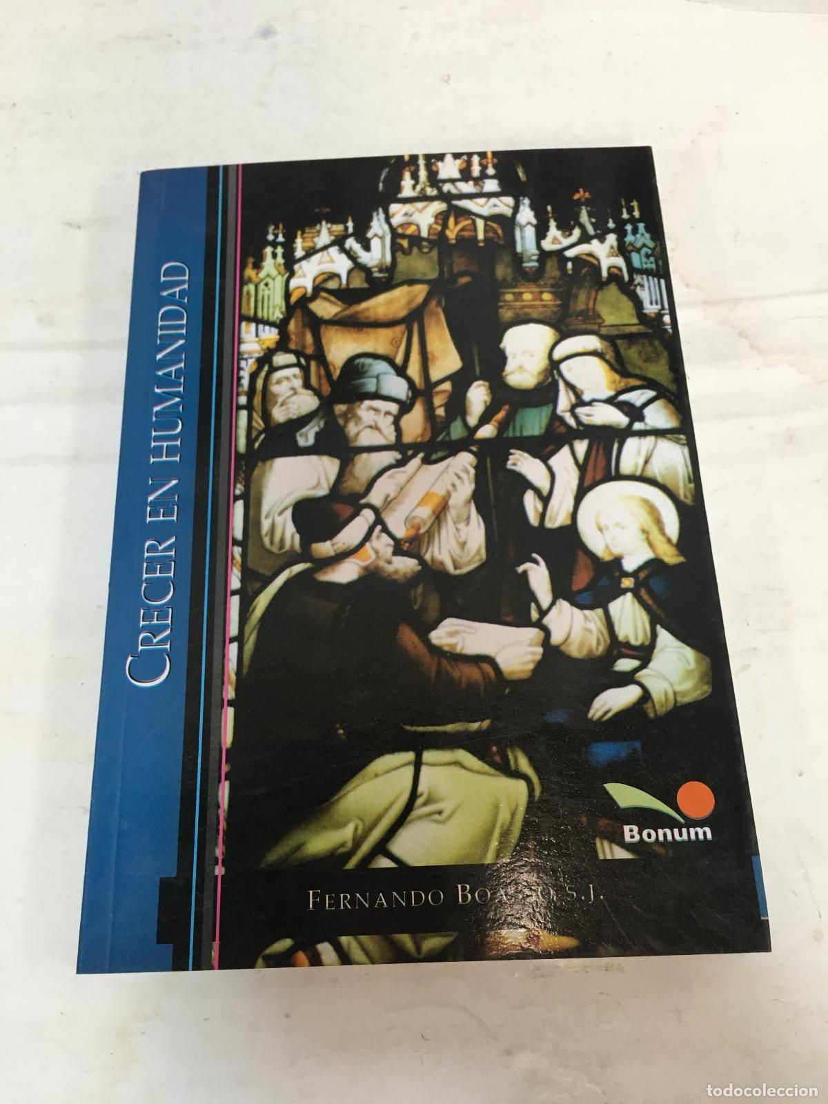 Libros: Crecer en humanidad - Fernando Boasso - Foto 1