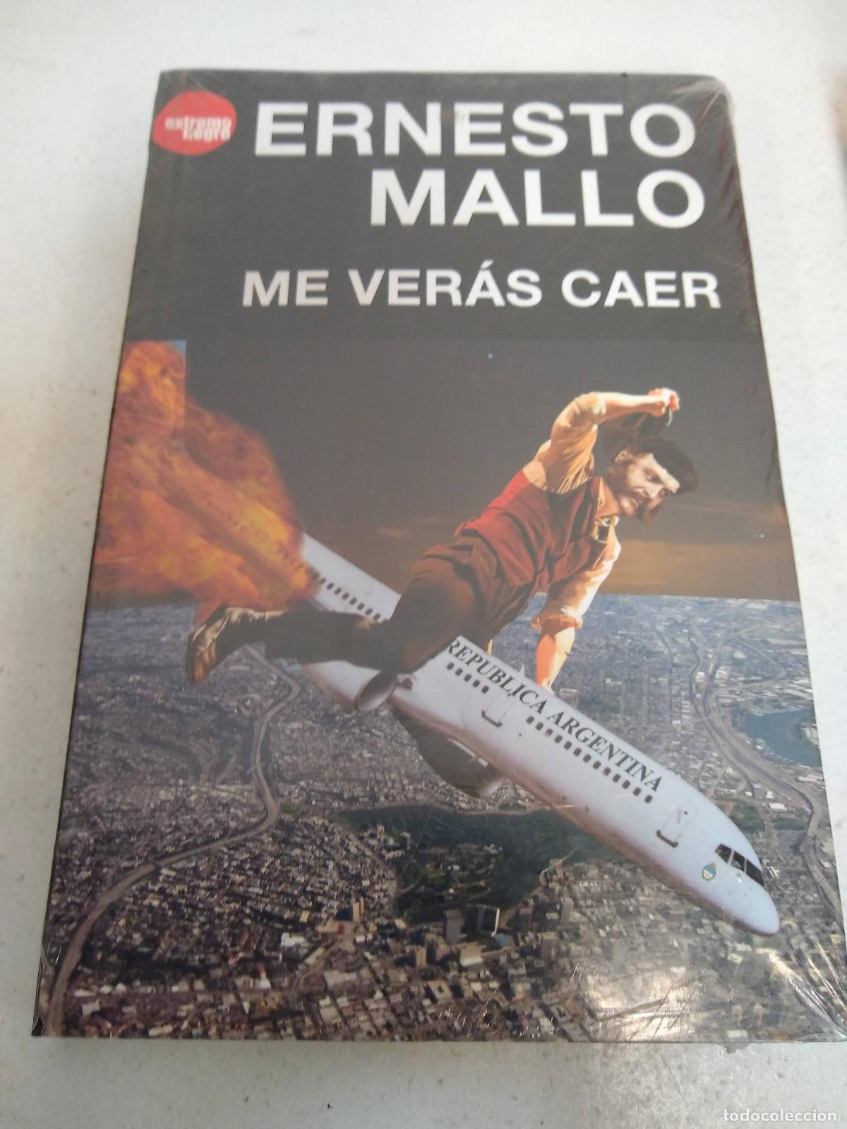 Libros: Me veras caer - Ernesto Mallo - Foto 1