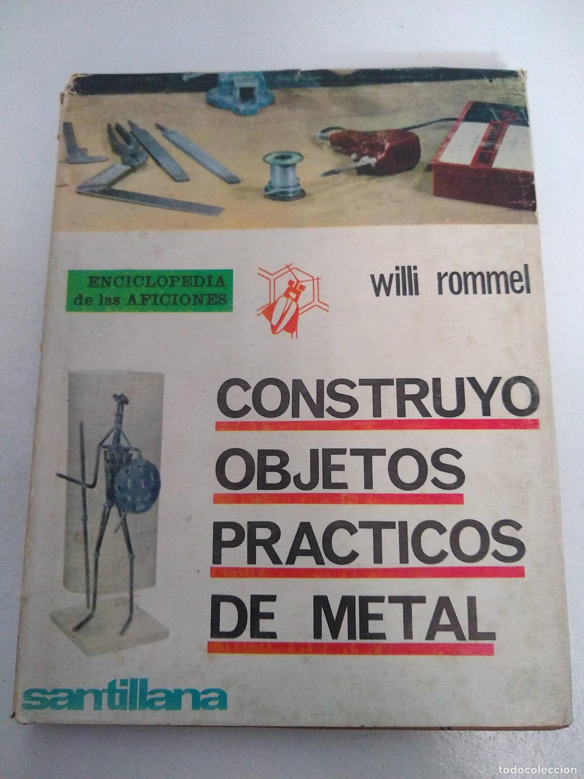 Libros: Construyo objetos practicos de metal - Willi Rommel - Foto 1
