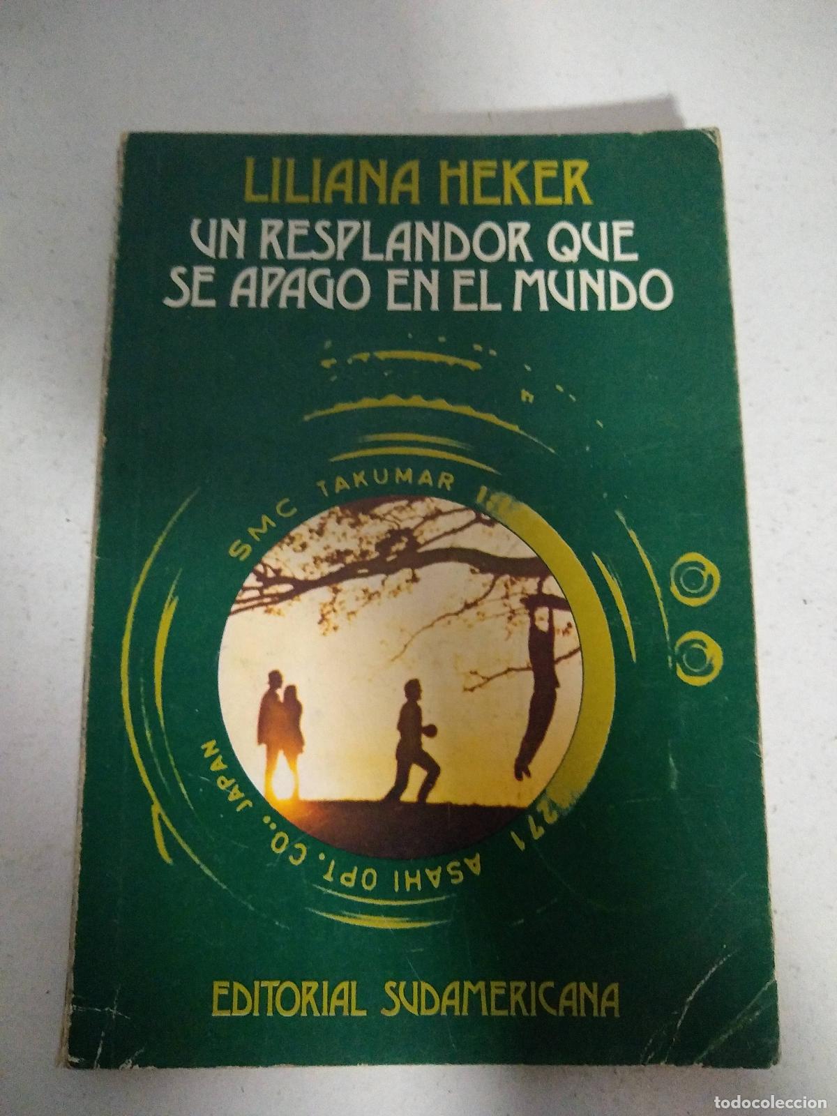 Libri di seconda mano: Un resplandor que se apago en el mundo - Liliana Heker
