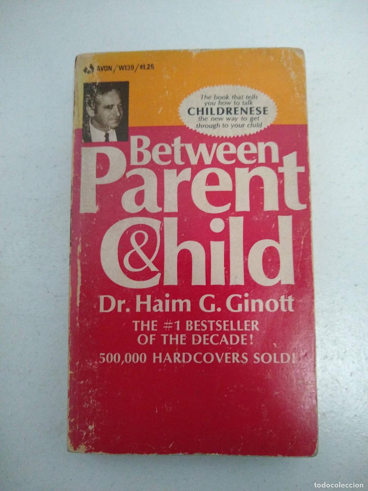 books: Between parent & child - Haim Ginott