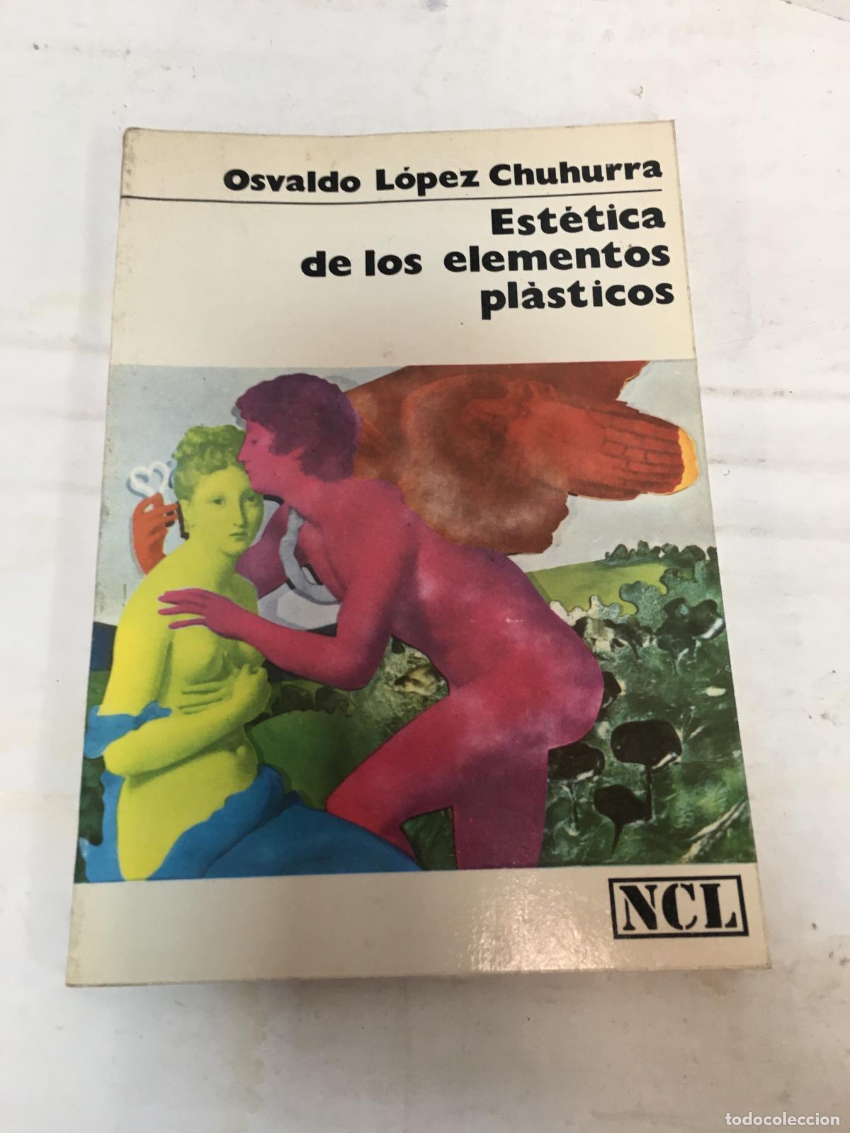 Livros em segunda m&atilde;o: Est&eacute;tica de los elementos pl&aacute;sticos - Osvaldo L&oacute;pez Chuhurra