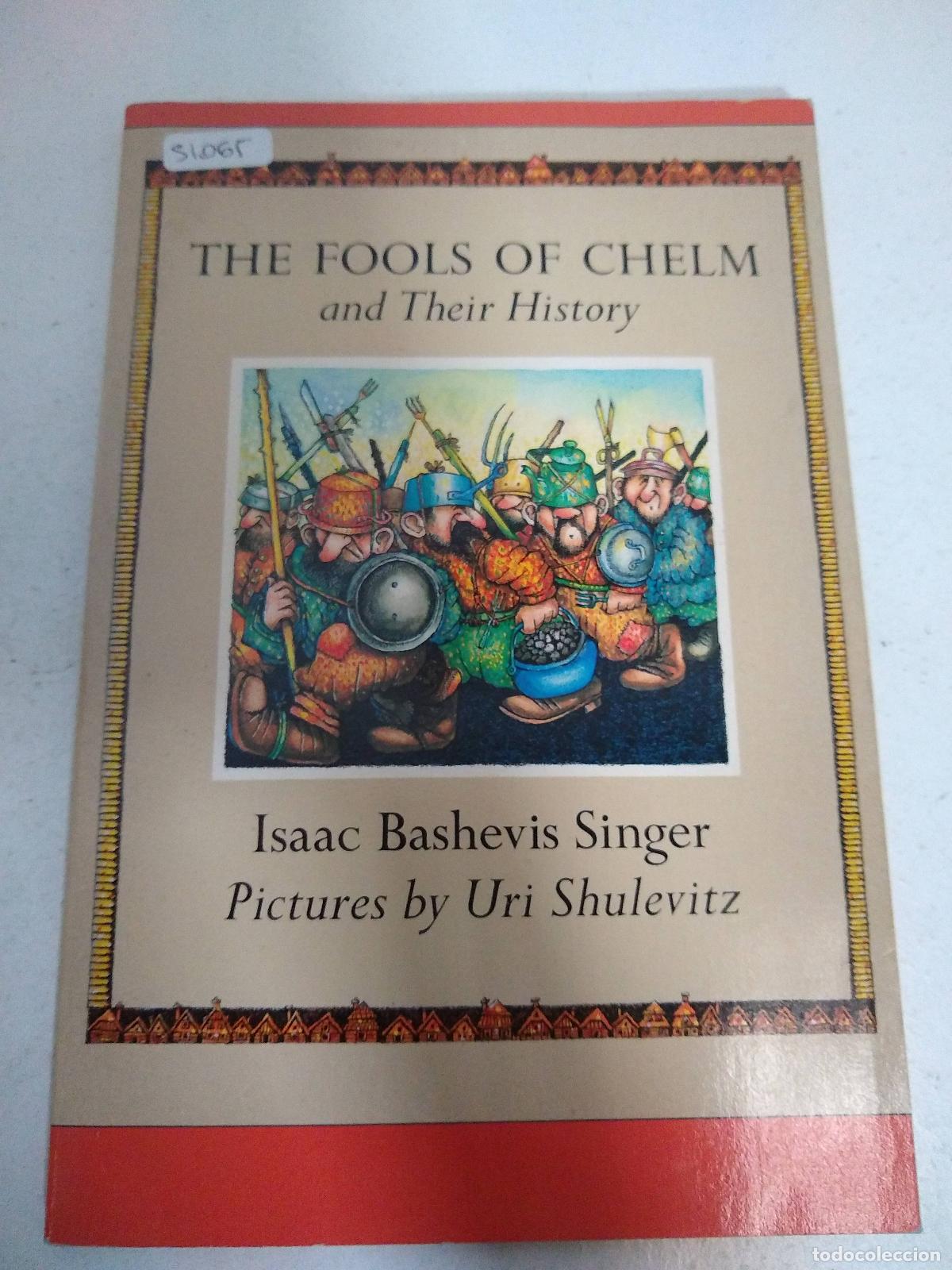 Libros: The Fools of Chelm and Their History - Singer, Isaac Bashevis