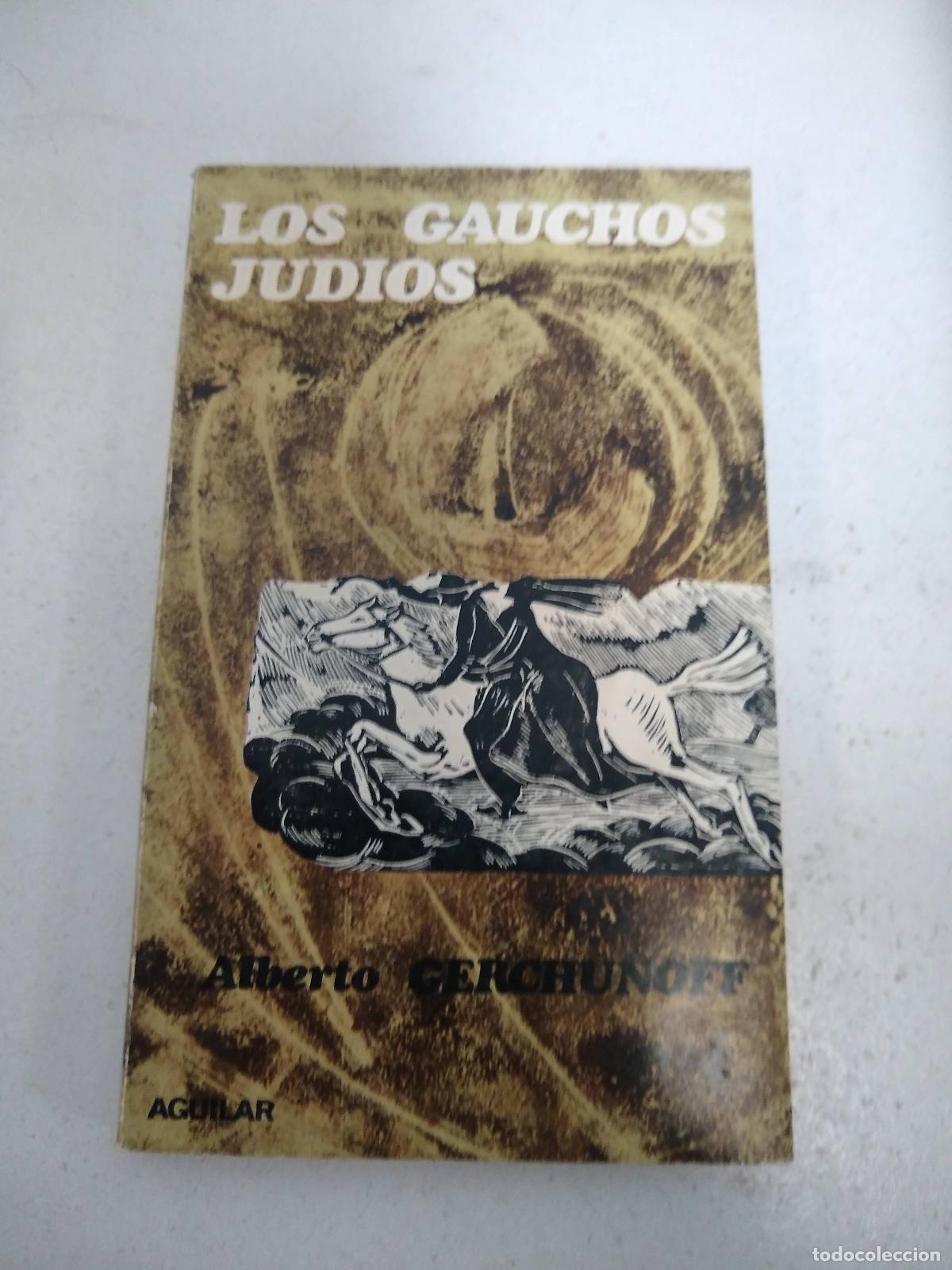 Libros: los gauchos judios - Alberto Gerchunoff - Foto 1