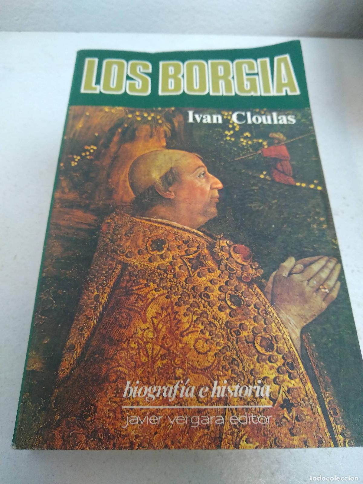 Libros: Los borgia - Ivan Cloulas - Foto 1