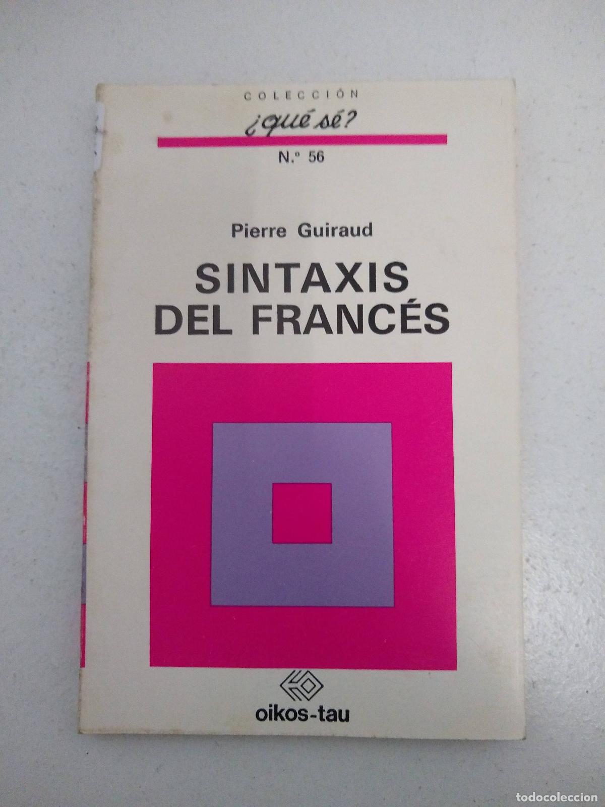 Libros: Sintaxis del franc&eacute;s - Pierre Guiraud - Foto 1