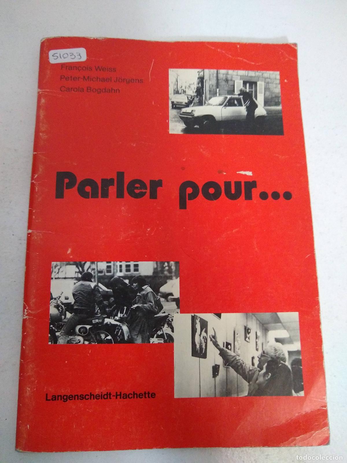 Libros: Parler Pour.: Cahier De lEleve - Weiss, Jorgens - Foto 1