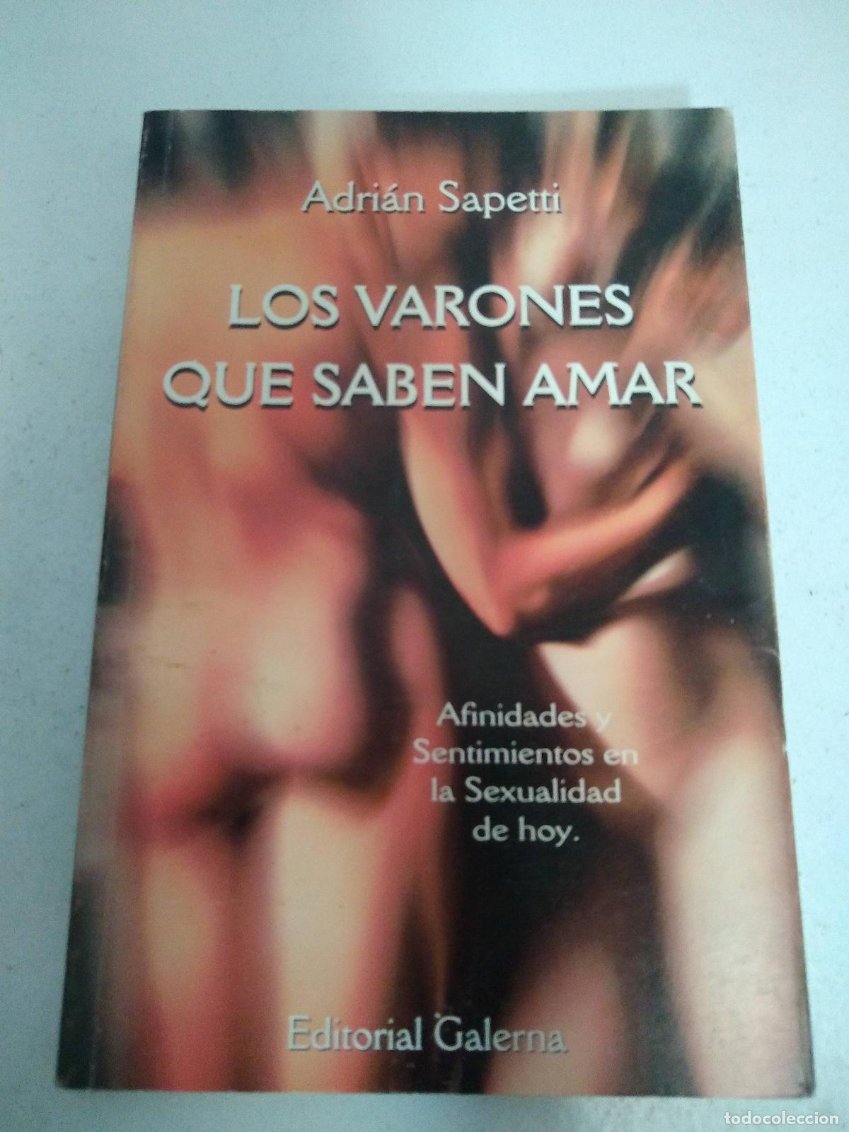 Libros: Los varones que saben amar - Adrian Sapetti - Foto 1