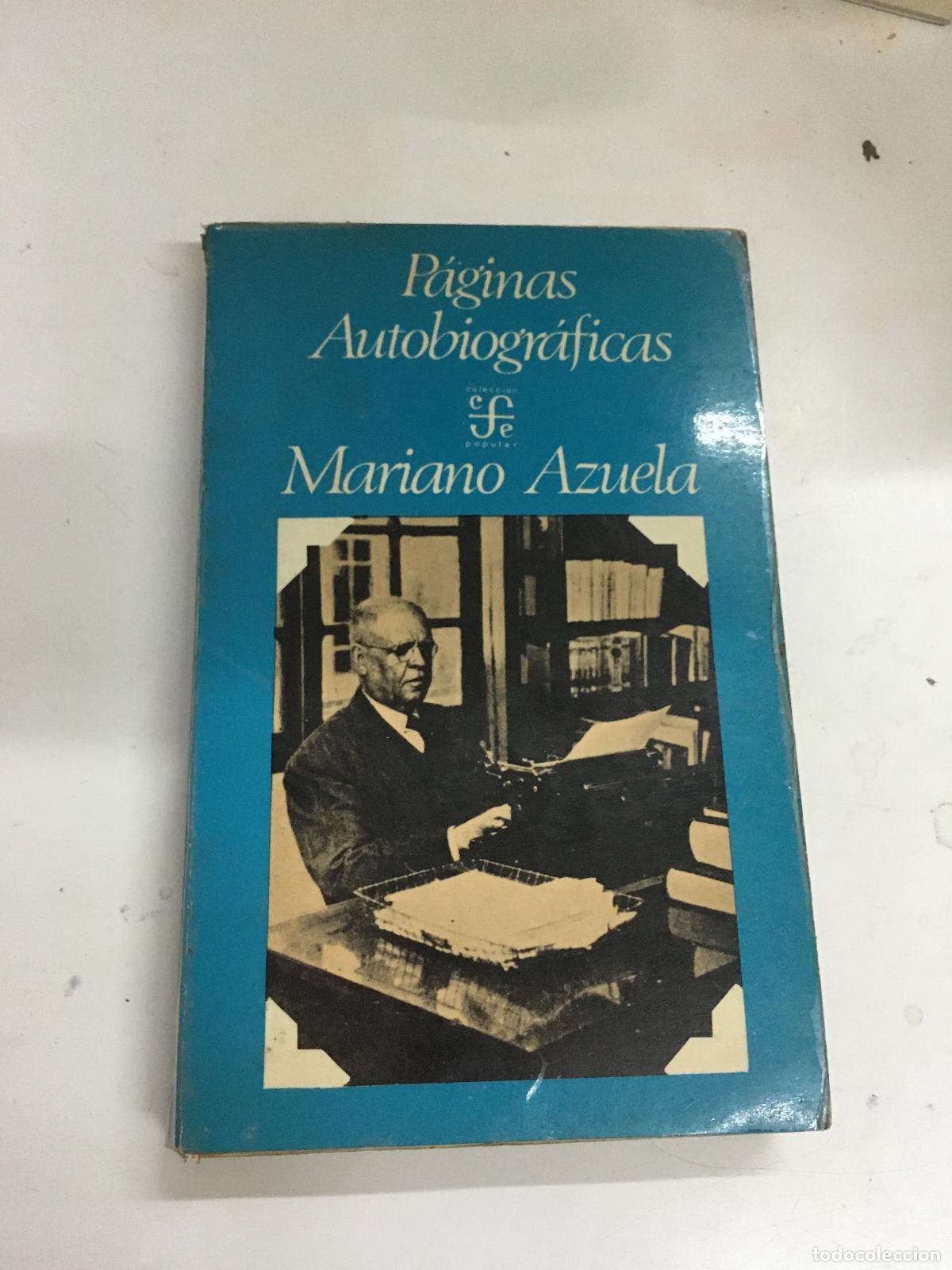 Libri di seconda mano: paginas autobiograficas - Mariano Azuela