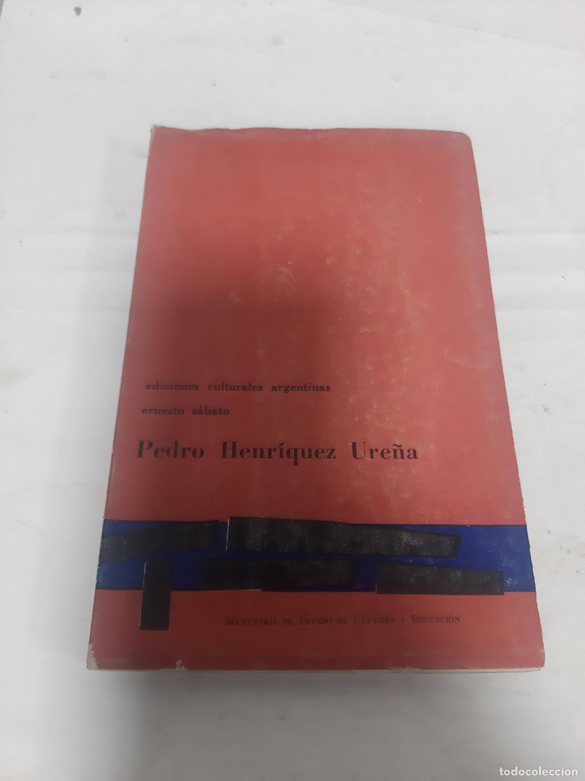 Libros: Pedro Henr&iacute;quez Ure&ntilde;a - Ernesto S&aacute;bato - Foto 1
