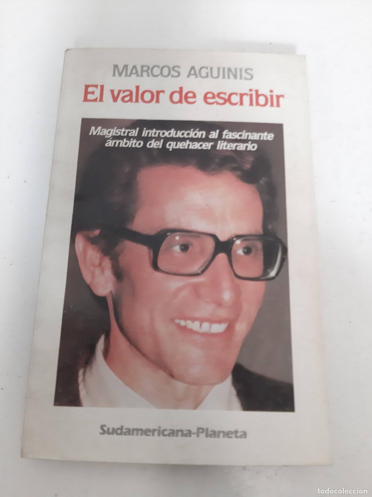 Libros: EL VALOR DE ESCRIBIR - Aguinis, Marcos - Foto 1