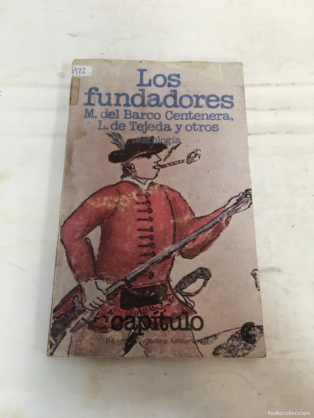 B&uuml;cher: Los fundadores - CANAL FEIJOO, Bernardo.-