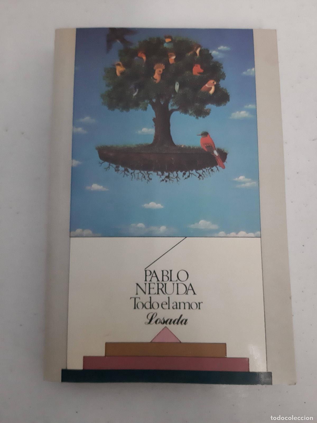Libros: Todo El Amor - Pablo Neruda - Foto 1