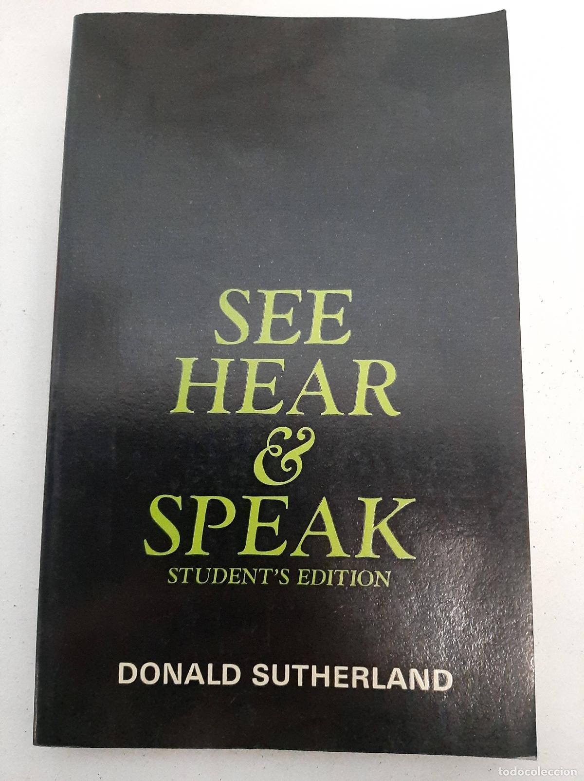 books: See hear & speack - Donald Sutherland