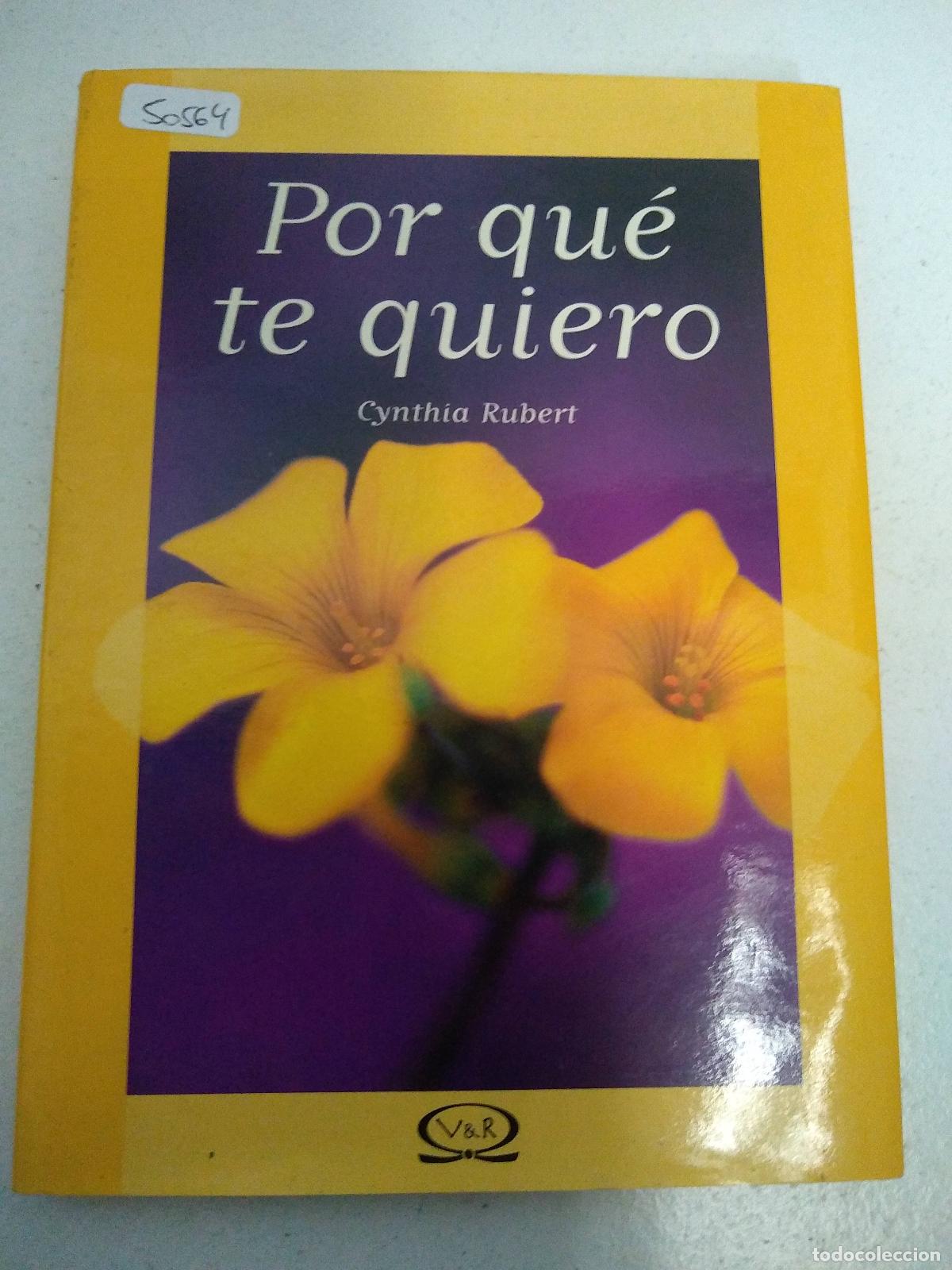 Libros: POR QUE TE QUIERO - CYNTHIA RUBERT - Foto 1