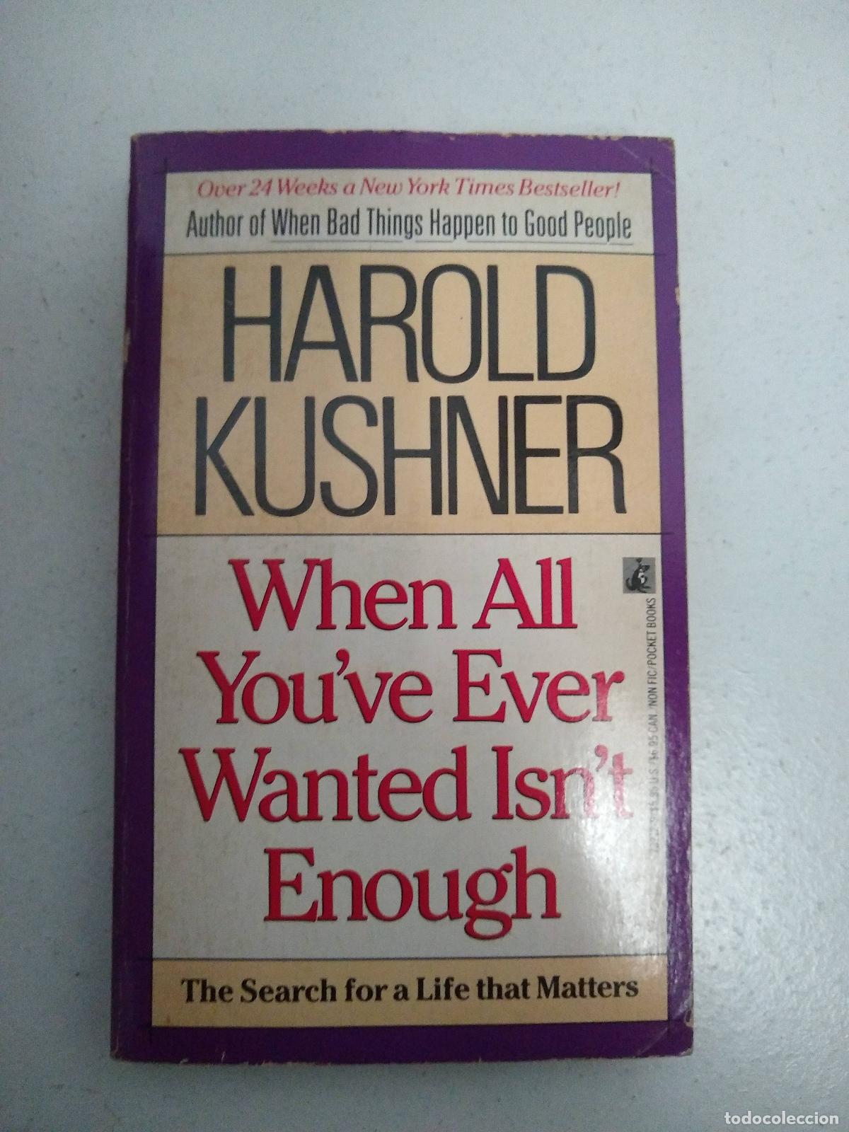 Libros: When all you&acute;ve ever wanted isn&acute;t enough - Harold Kushner - Foto 1