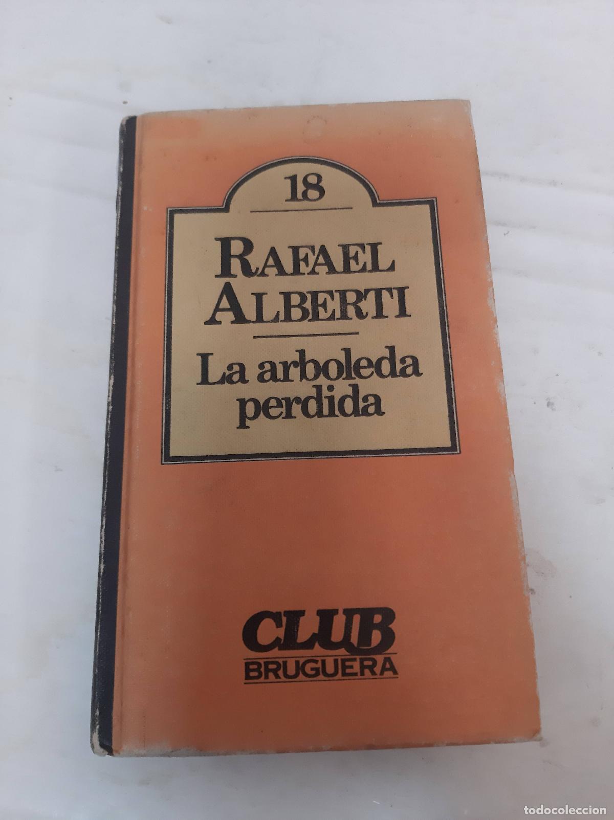 Libros: La arboleda perdida - RAFAEL ALBERTI - Foto 1