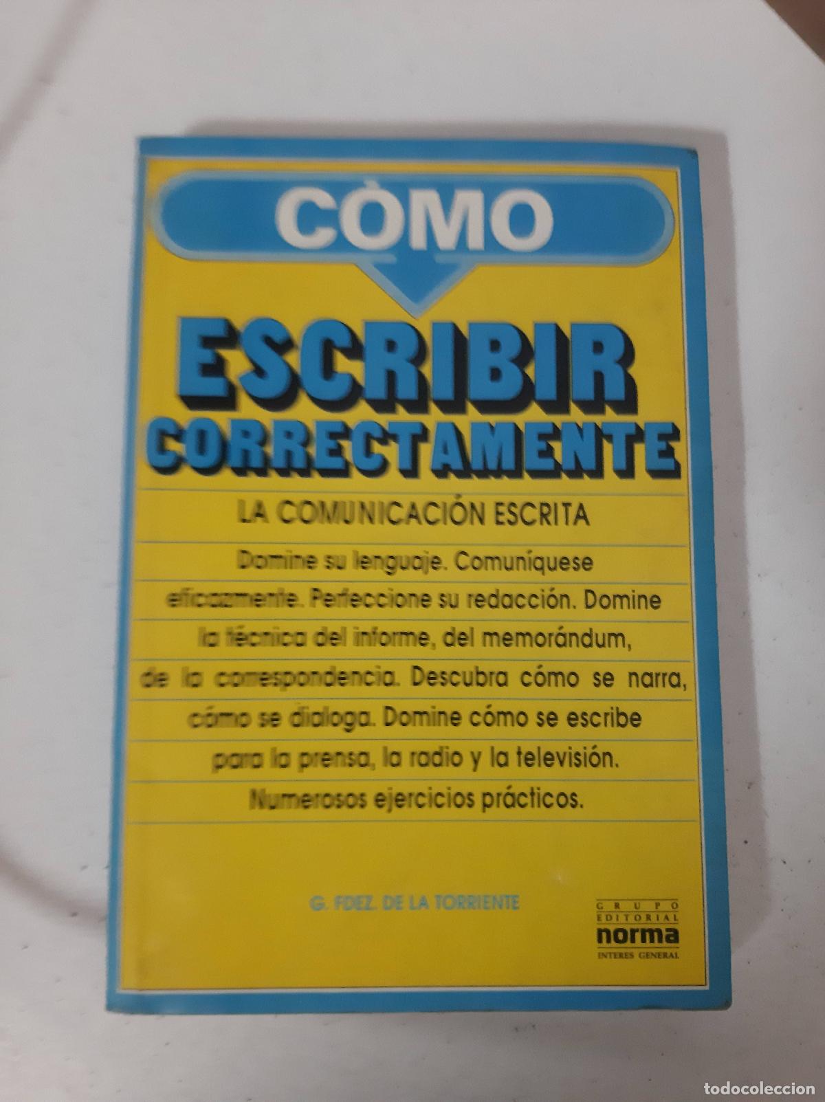 Libros: Como escribir correctamente - G. Fernandez de la Torriente - Foto 1